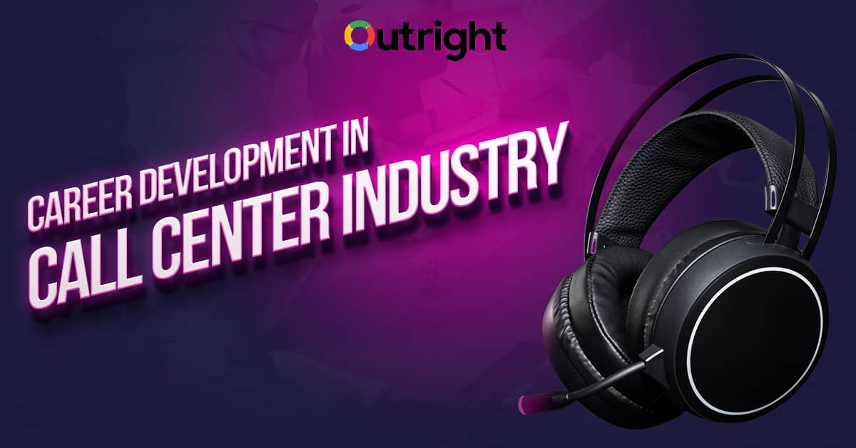 career-development-in-call-center-industry-outright-jobs